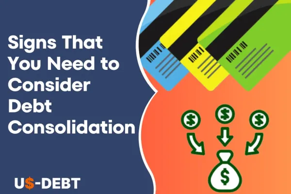 5 Signs That You Need to Consider Debt Consolidation