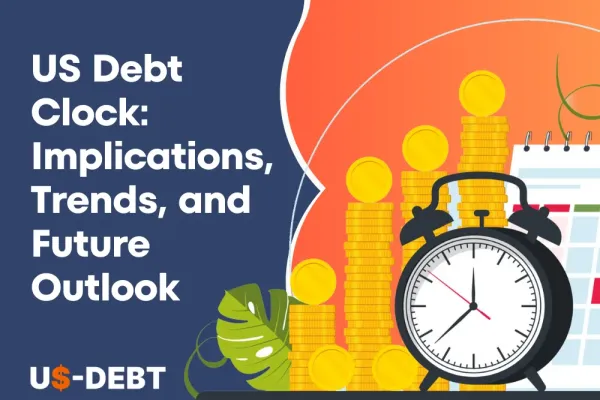 Understanding the US Debt Clock: Implications, Trends, and Future Outlook