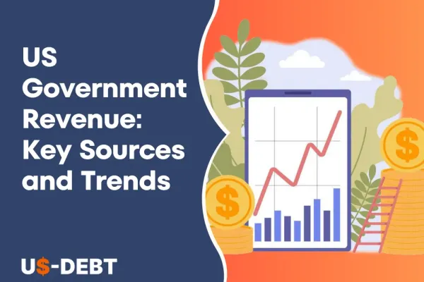 Understanding US Government Revenue: Key Sources and Trends