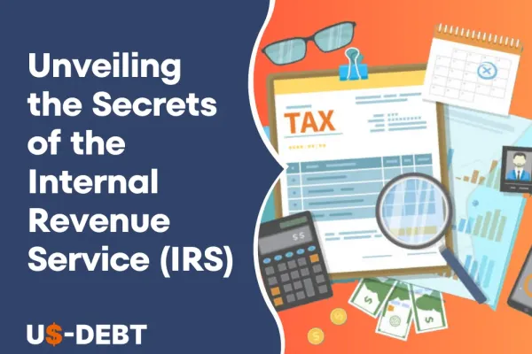 Unveiling the Secrets of the Internal Revenue Service (IRS)