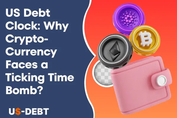 US Debt Clock: Why Cryptocurrency Faces a Ticking Time Bomb?