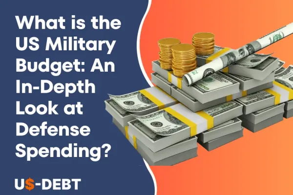 What is the US Military Budget: An In-Depth Look at Defense Spending?