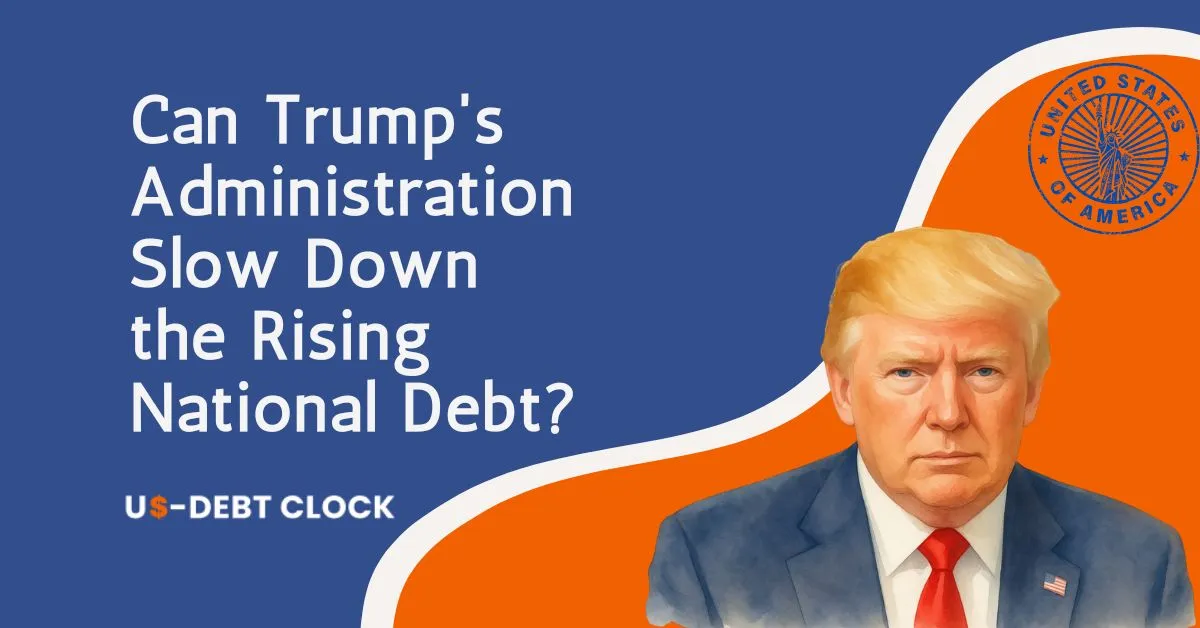 Can-Trumps-Administration-Slow-Down-Rising-National-Debt-Economic-Analysis-Feature-Image