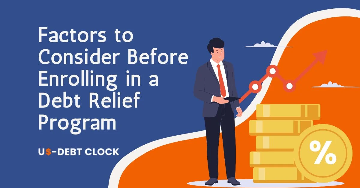Factors-to-Consider-Before-Enrolling-in-a-Debt-Relief-Program-Feature-Image