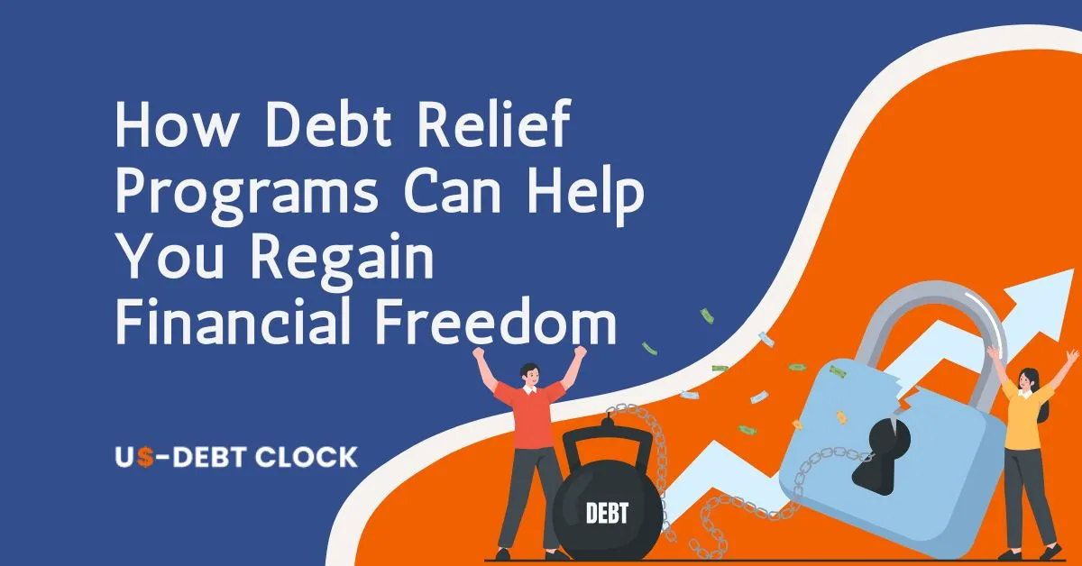 How-Debt-Relief-Programs-Can-Help-You-Regain-Financial-Freedom-Feature-Image