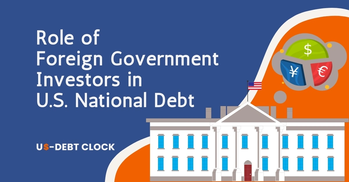 Role-of-Foreign-Government-Investors-in-U.S.-National-Debt-Feature-Image