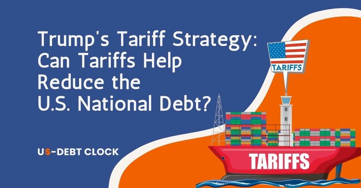 Trump’s-Tariff-Strategy-Can-Tariffs-Help-Reduce-the-U.S.-National-Debt-Feature-Image