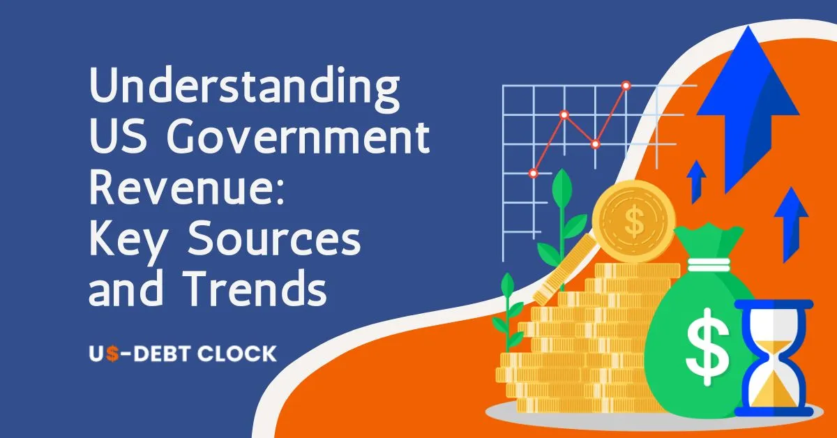 Understanding-US-Government-Revenue-Key-Sources-and-Trends-Feature-Image