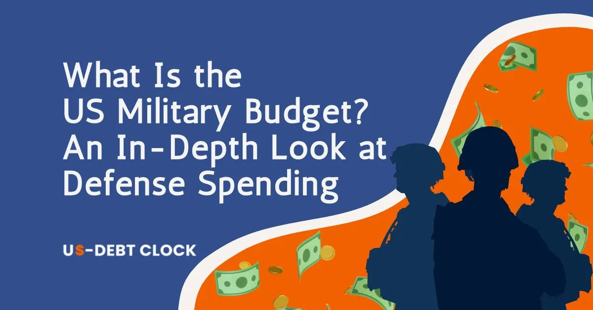What-is-the-US-Military-Budget-An-In-Depth-Look-at-Defense-Spending-Feature-Image