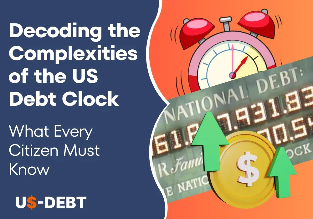 Decoding the Complexities of the US Debt Clock: What Every Citizen Must Know