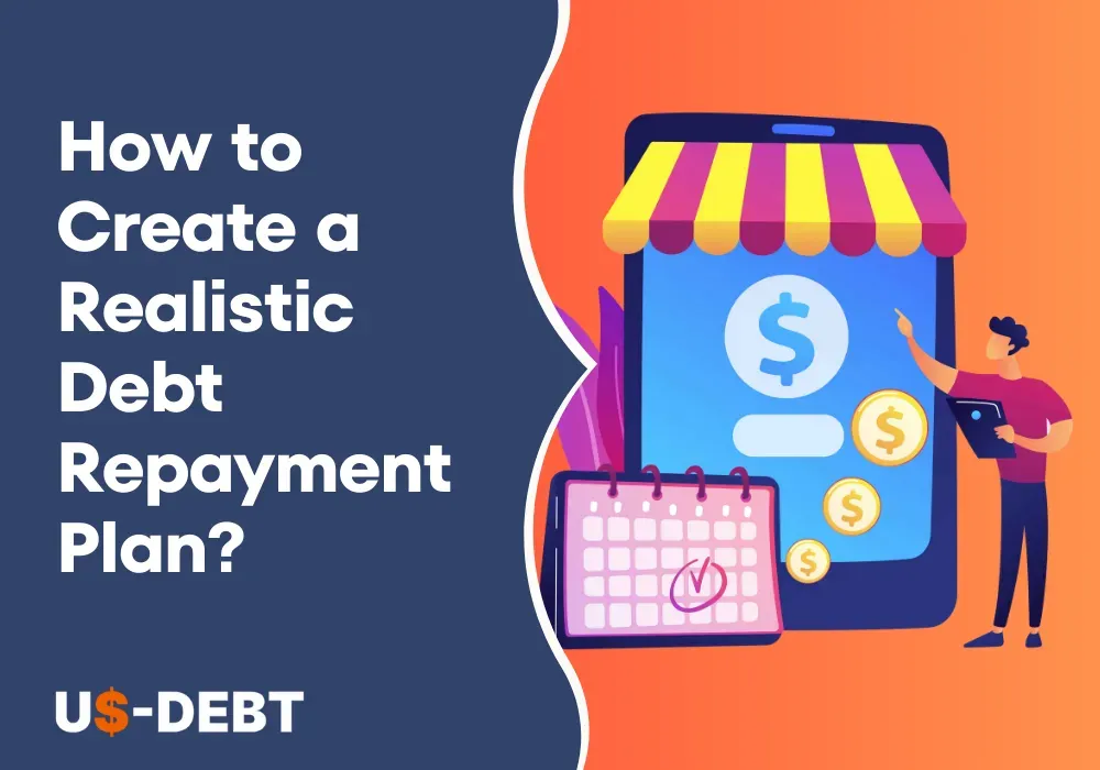 How to Create a Realistic Debt Repayment Plan?