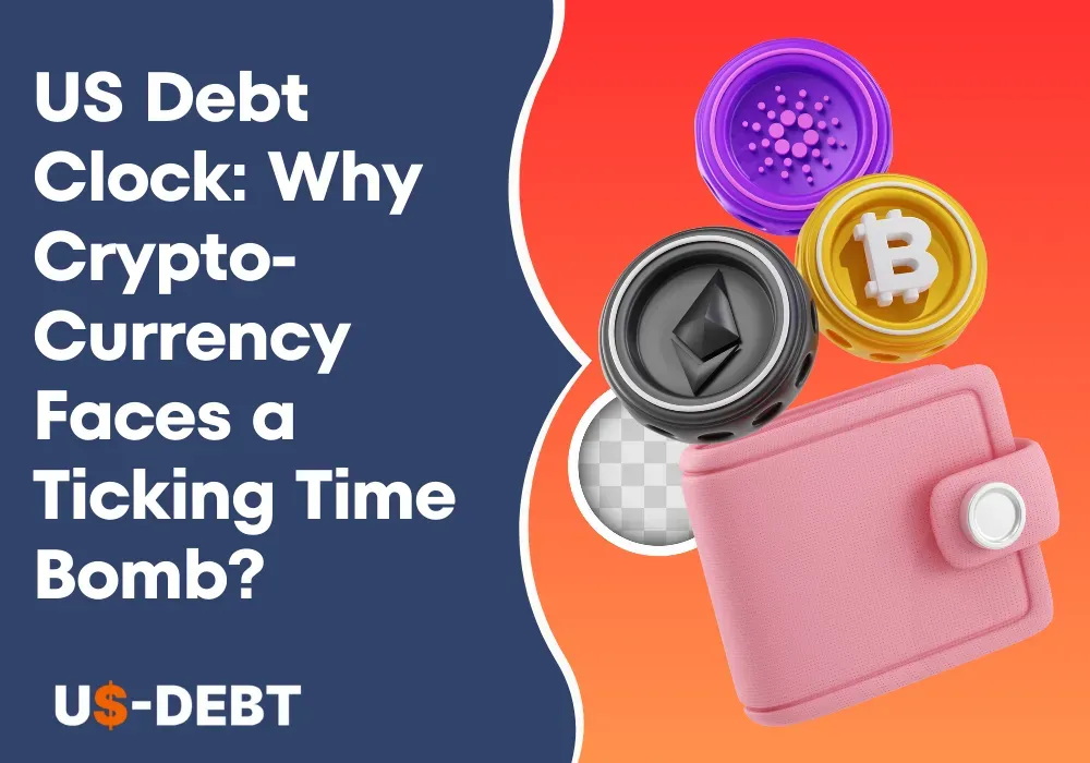 US Debt Clock: Why Cryptocurrency Faces a Ticking Time Bomb?